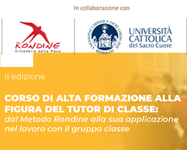 CORSO DI ALTA FORMAZIONE ALLA FIGURA DEL TUTOR DI CLASSE: dal Metodo Rondine alla sua applicazione nel lavoro con il gruppo classe
